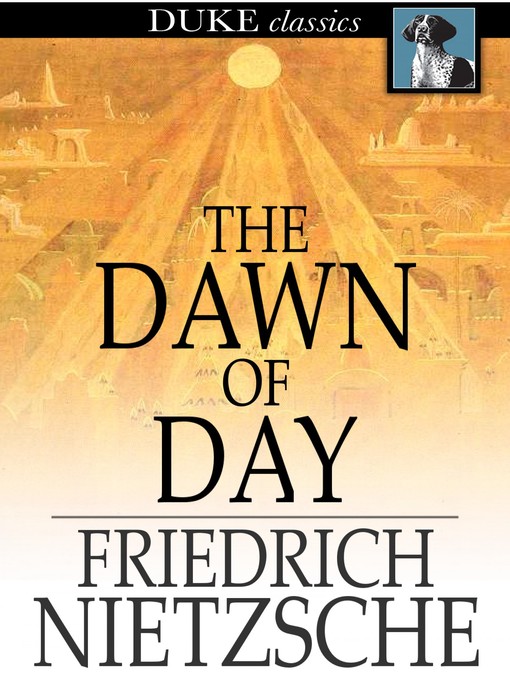 Titeldetails für The Dawn of Day nach Friedrich Nietzsche - Verfügbar